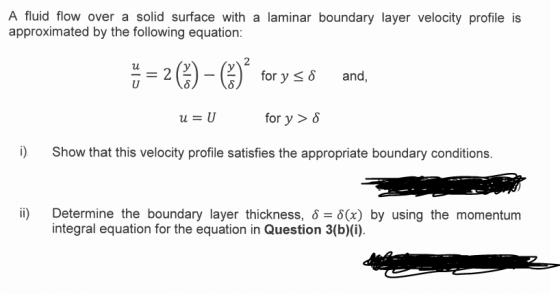 A fluid flow over a solid surface with a laminar boundary layer velocity profile is approximated by the following equation: Ý