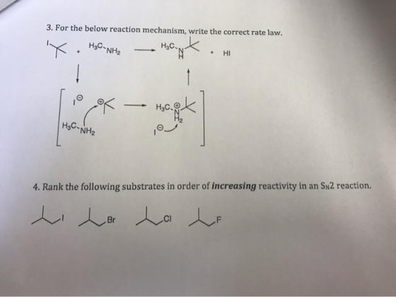 3. For the below reaction mechanism, write the correct rate law. K. Học-NHH – HẠNK • HI م | ه HgCeX ح H₃C-NH₂ 4. Rank the fol