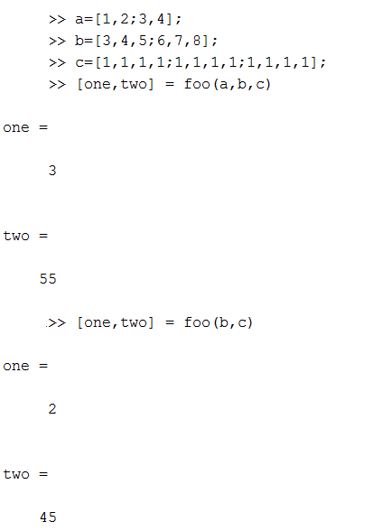 >> b [3, 4,5:6,7,81; tone, two]foo (a, b, c) one 3 two >>[one, two]foo (b, c) one two 45