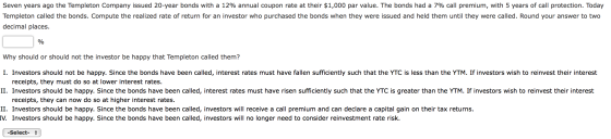Seven years ago the Templeton Company issued 20-year bonds with a 12% annual coupon rate at their $1,000 par value. The bonds