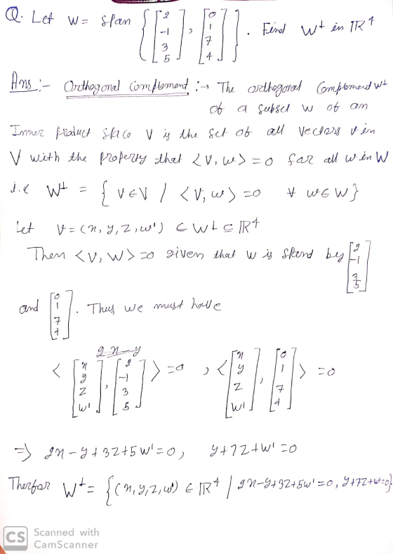 Q. Let w = slan Find wt en IR 1 Ams - Orthogonal complement in the sedhogoned Complement wt of a subset w of an Inner product