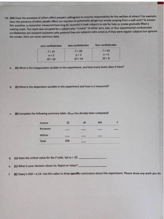 14) (20) Does the presence of others affect peoples willingness to assume responsibility for the welfare of others? For exam