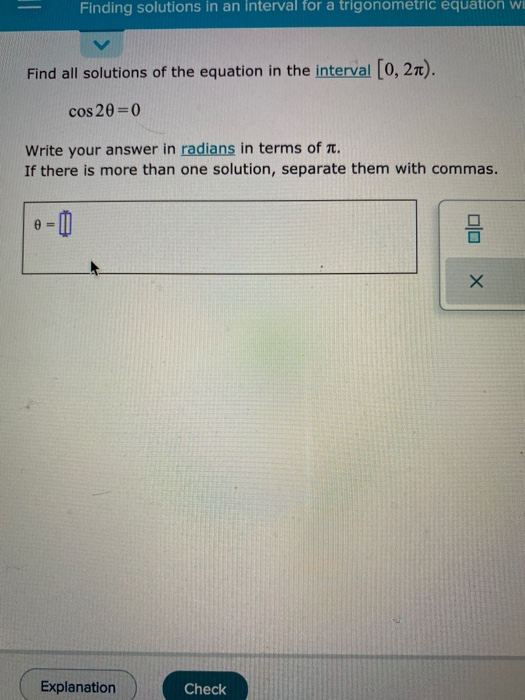 Finding solutions in an interval for a trigonometric equation Wii Find all solutions of the equation in the interval [0, 276)