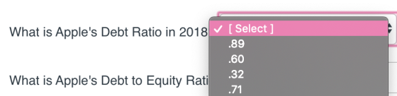 What is Apples Debt Ratio in 2018 [Select] .89 .60 .32 .71 What is Apples Debt to Equity Rati