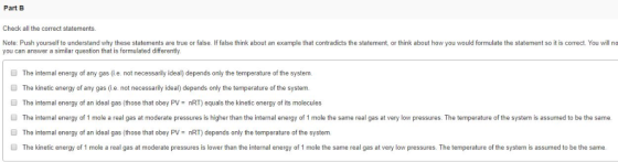 Part B Check all the correct statements. Note: Push yourself to understand why these statements are true or false. If false t