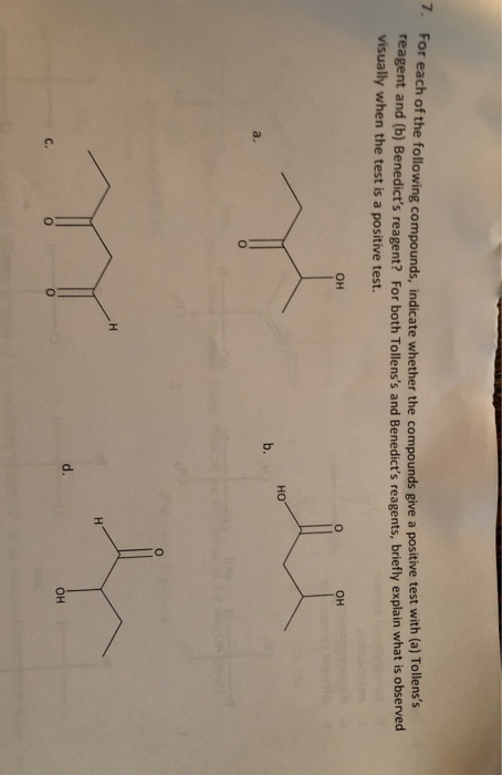 For each of the following compounds, indicate whether the compounds give a positiv ds give a positive test with (a) Tollenss
