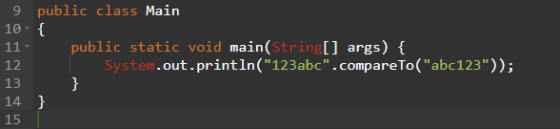 9 public class Main 10 { 11 public static void main(String[] args) { System.out.println(123abc.compareTo(abc123)); 13 14