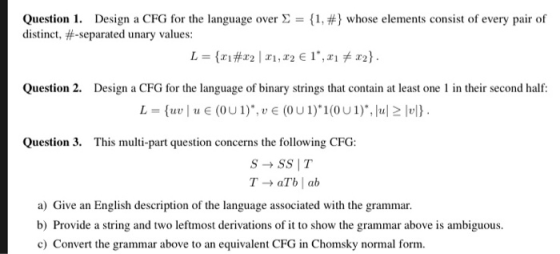 Question 1. Design a CFG for the language over = {1, #} whose elements consist of every pair of distinct, #-separated unary v