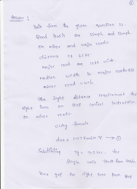 Answere Data from the tuen Speed ae 3Smph and Somph On Minor and Mafor oad uestion s u tance op 6s t Masor rad are 12 ft coi ole minor road .,u The Sight ditance reauirem ent for vihtus on StoP Contro struction 0n minor ro ads ornula le unit tuck fiom table, ime gap for ight turn from