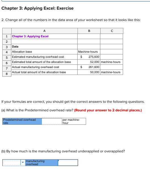 Chapter 3: Applying Excel: Exercise 2. Change all of the numbers in the data area of your worksheet so that it looks like thi