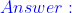 \color{blue}Answer: