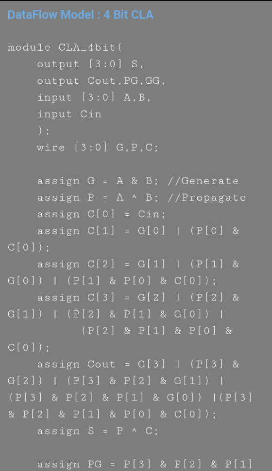 DataFlow Model: 4 Bit CLA module CLA_4bit( output [3:0] S, output Cout,PG,GG input [3:0] A, B, input Cin wire 13:0G,P, C assi