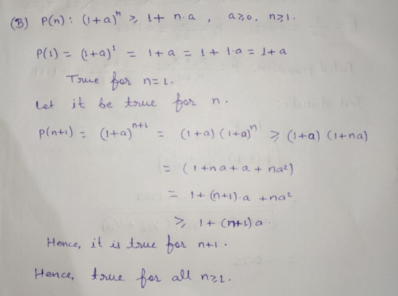 (B) P(n): (Ita) > it noa azo, n>,l. P(1) - (l+a) - !+ a = !+ la = 1+ a True for n=l. let it be true for n o t to p(n+1) - (i