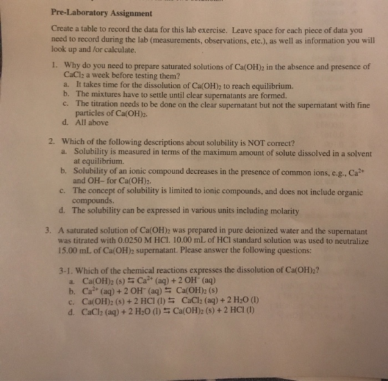 Pre-Laboratory Assignment Create a table to record the data for this lab exercise. Leave space for each piece of data you nee