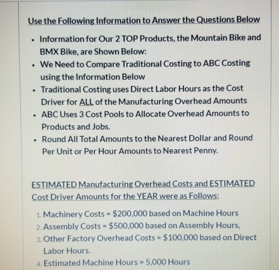 Use the Following Information to Answer the Questions Below • Information for Our 2 TOP Products, the Mountain Bike and BMX B