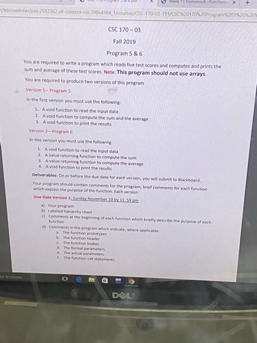 U CHU PO J O ! Week 11 Homework-Functions X + /bbcswebdav/pid-2592362-dt-content-rid-39864984_1/courses/CSC-170-03-191/CSC%20