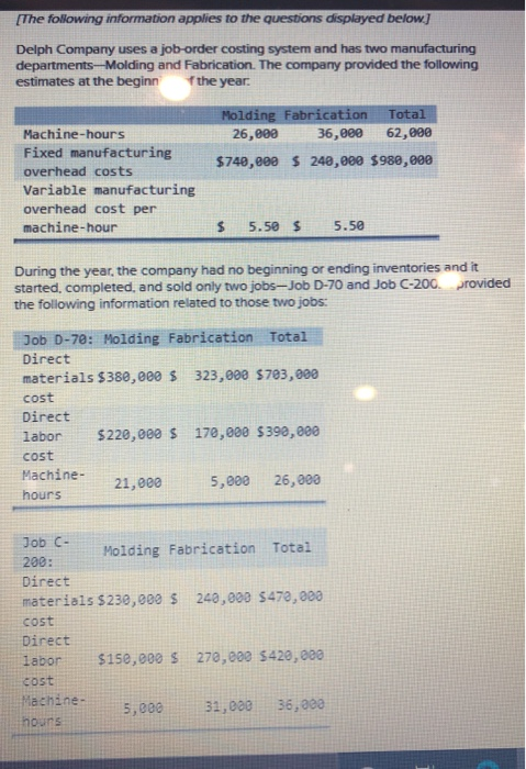 [The following information applies to the questions displayed below) Delph Company uses a job-order costing system and has tw
