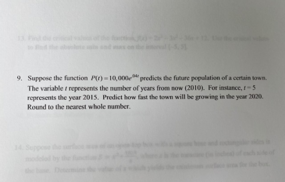 in otheca 9. Suppose the function PC)=10,000041 predicts the future population of a certain town. The variablet represents th