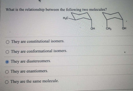 What is the relationship between the following two molecules? H3C- OH сн. ОН O They are constitutional isomers. O They are co