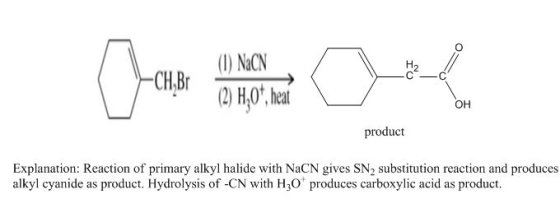 (1) NaCN OH product Explanation: Reaction of primary alkyl halide with NaCN gives SN2 substitution reaction and produces alky