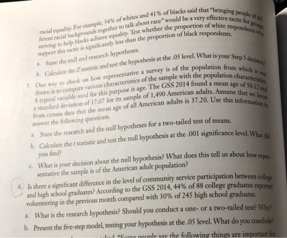 racial equality. For example, 34% ofwhites and 41% of blacks said ferent racial backgrounds together to talk about racewould
