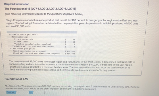Required information The Foundational 15 [LO7-1, LO7-2, LO7-3, LO7-4, L07-5) The following information applies to the questio