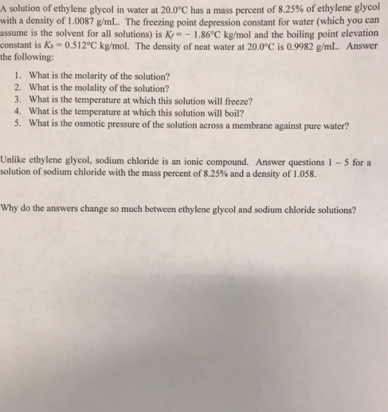 A solution of ethylene glycol in water at 20.0°C has a mass percent of 8.25% of ethylene glycol with a density of 1.0087 g/mL
