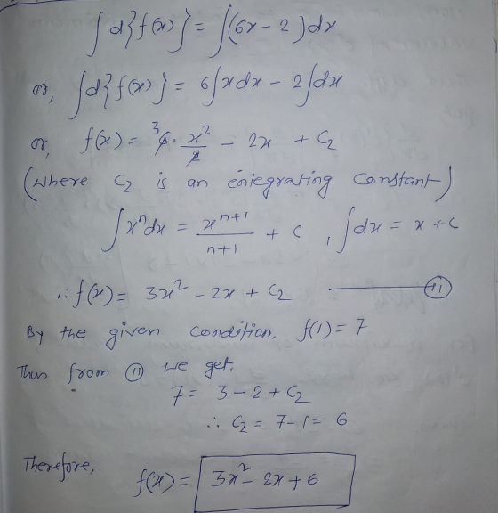 o I offen) = (x - 2) dx fch fo = 6 xdx - 2fare or for) = 36. x2 – 24 + G (where is an contegrating constant Side sana if(1) =