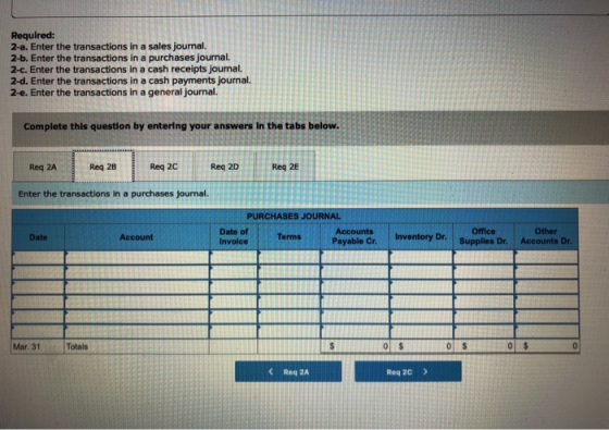 Required: 2-a. Enter the transactions in a sales journal. 2-b. Enter the transactions in a purchases journal. 2-c. Enter the