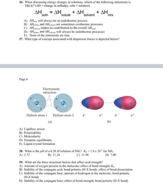 36. When discussing energy changes in solutions, which of the following statements is TRUE? (AH change in enthalpy, soln = so