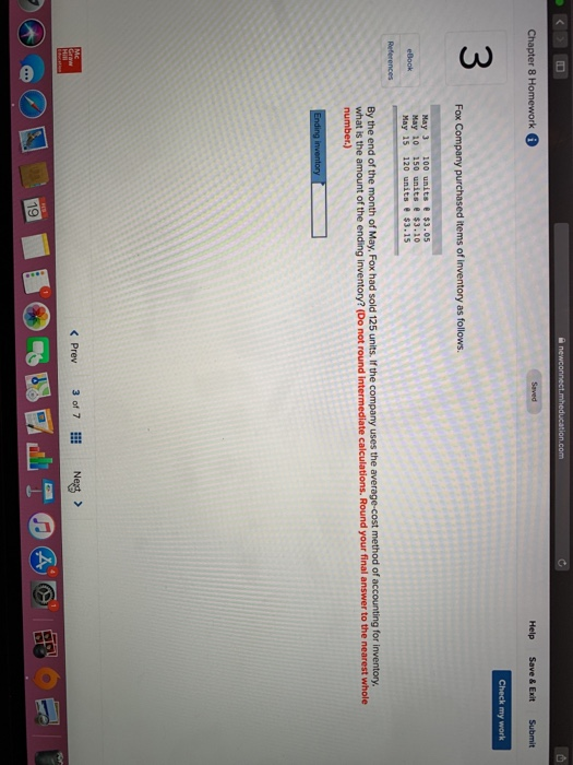 newconnect.mheducation.com Chapter 8 Homework 0 Help Save & Exit Submit Check my work Fox Company purchased items of inventor