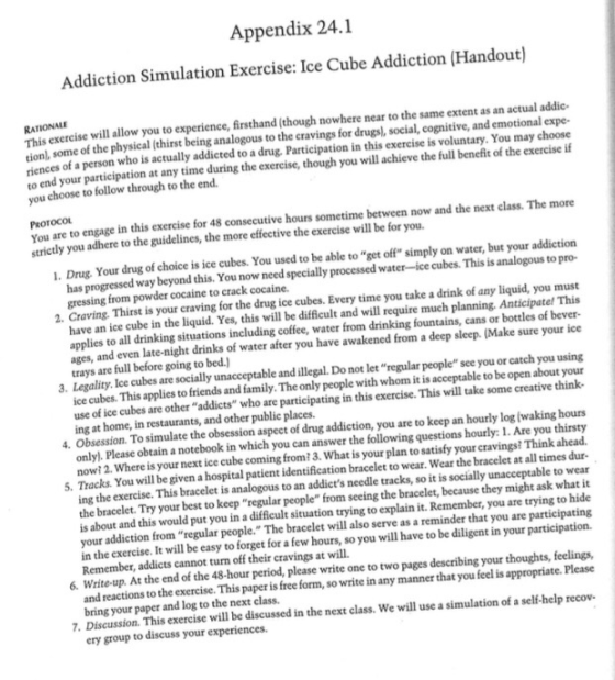 Appendix 24.1 Addiction Simulation Exercise: Ice Cube Addiction (Handout) RATIONALE This exercise will allow you to experienc