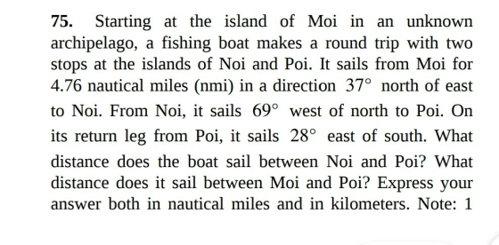 75. Starting at the island of Moi in an unknown archipelago, a fishing boat makes a round trip with two stops at the islands