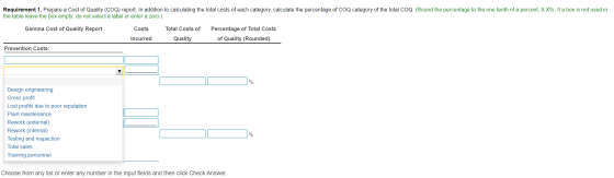 Requirement 1. Prepare a Cost of Quality (COQ) report. In addition to calculating the total costs of each category, calculate