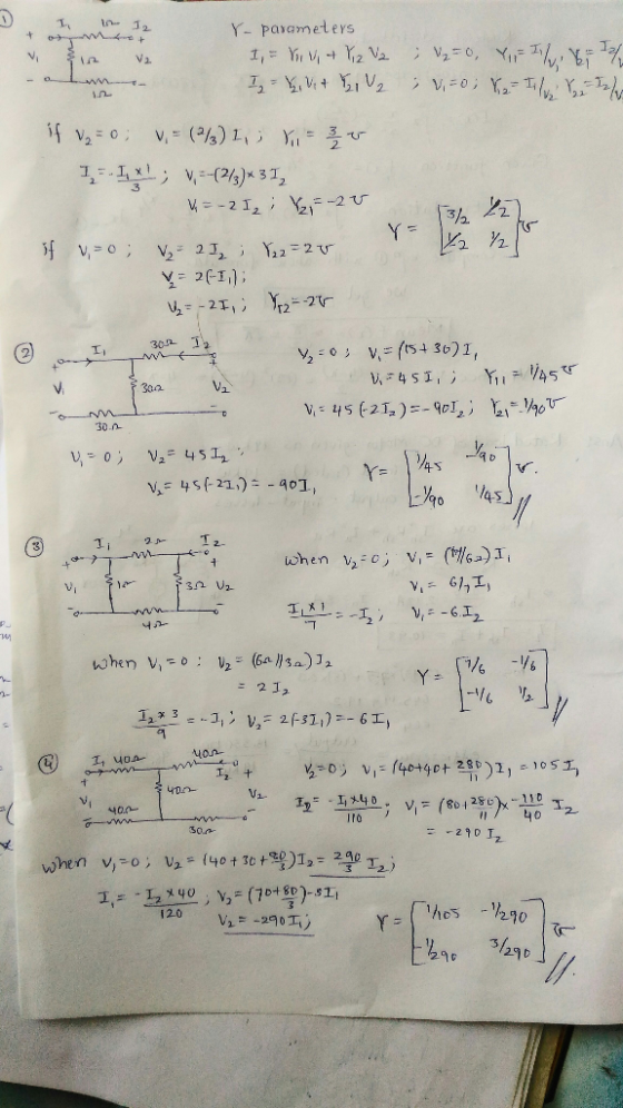 1 + va Y- parameters I = Vivi & Viz Va I = V. Vt TV₂ V2=0, Y, FI / 6 / ; V, 50 V2 - II / 12 / if V₂ = 0; v. = (2/3) I, Xi = 3