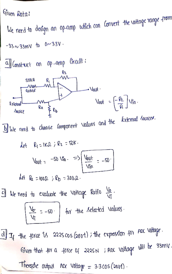 Given Data: We need to design an op-amp which can convert the voltage range from -33 r 33mV to On 3.3V. all Construct an op-a