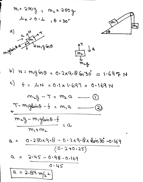 ma 250 2 m2 b) Nmg 69 N T- mgduins-f m-mgdum-f mitm O 250x9.8- 0.2x9.8xAm 30 -o-169 (o.2+0.25) 2.45-0.48 -o.169 O 45 .89 m/s