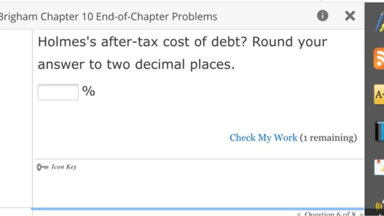 x Brigham Chapter 10 End-of-Chapter Problems 6 Holmess after-tax cost of debt? Round your answer to two decimal places. % Ch
