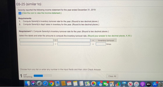 E6-25 (similar to) Serenity reported the following income statement for the year ended December 31, 2019: (Click the loon to