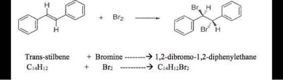 Br. H + Brz BH Trans-stilbene C14H12 + Bromine --------→ 1,2-dibromo-1,2-diphenylethane + Br2 ----------> C14H12Br2