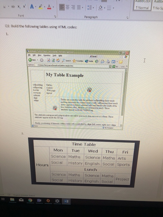 Normal 1 No Sp Font Paragraph Q1: Build the following tables using HTML codes: 1. Send My Table Example celipacing contro boe