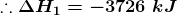 .:. ΔΗ = -3726 kJ