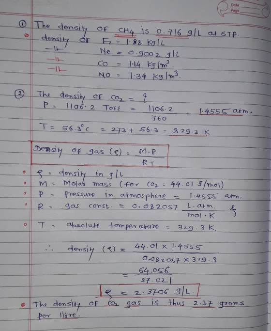 Date Page The donsity density of -It - of CH4 is o. 716 g/L at STP. F2 = 1.88 Kg/L Ne = d.g0o2 g/L co = 1.14 Kg 1m. NO - 1:34