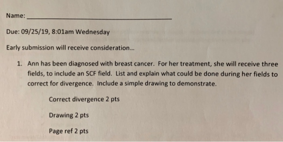 Name: Due: 09/25/19, 8:01am Wednesday Early submission will receive consideration... 1. Ann has been diagnosed with breast ca