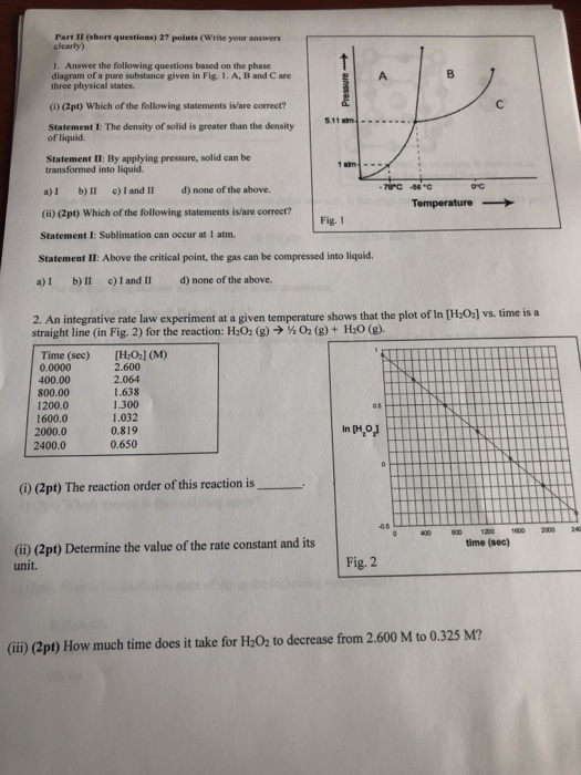 Part II (short questions) 27 points (Write your answers elearly) I. Answer the following questions based on the phase diagram