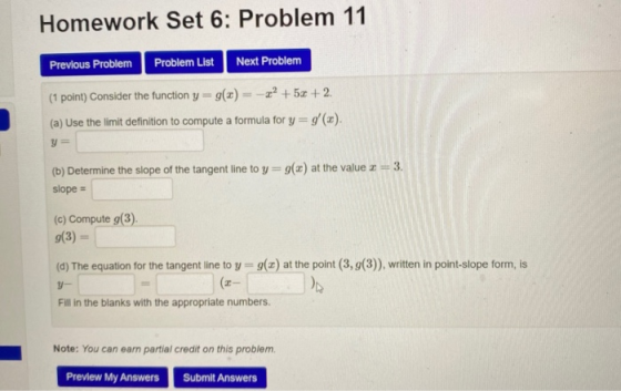 Homework Set 6: Problem 11 Previous Problem Problem List Next Problem (1 point) Consider the function y = g(x) = -2? +52 +2.