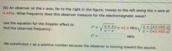 (C) An observer on the x axis, far to the right in the figure, moves to the left along the x axis at 0.450c. What frequency d