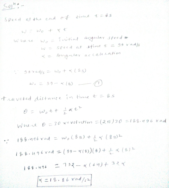 Sogho- - Speed at the end of time tzts wo wo tyt Where wo= initial angular speed to . W = speed at stime t =ggrads x = Angul