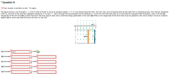 * Question 8 Your answer is partially correct. Try again. The figure shows a rod of length L = 14.8 cm that is forced to move