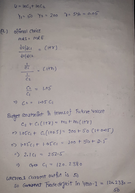 U = Inc,t in Ca Y = 50 Y2 = 200 8 = 5% = 0.05 (a) optimal choice MRS= MRE Juldi - (Ho) Joldcz citoi) 2 = 1.05 CU - (2= 1.050